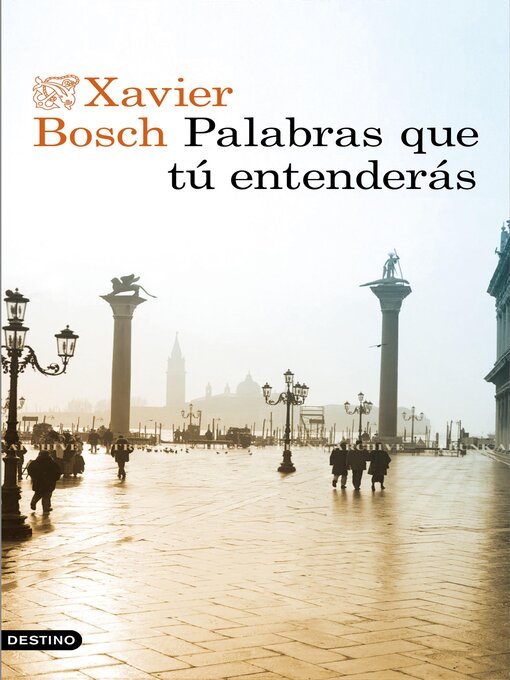 Title details for Palabras que tú entenderás by Xavier Bosch - Available